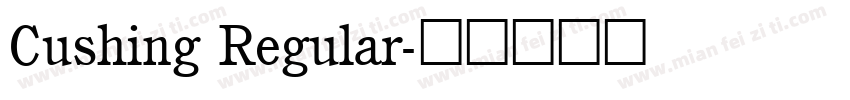 Cushing Regular字体转换